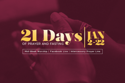 21 Days of Prayer & Fasting - Day 21 - Daily Devotional