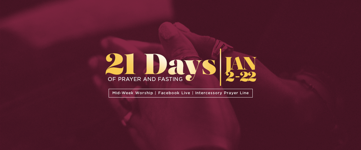 21 Days of Prayer & Fasting - Day 15 - Mid Week Worship